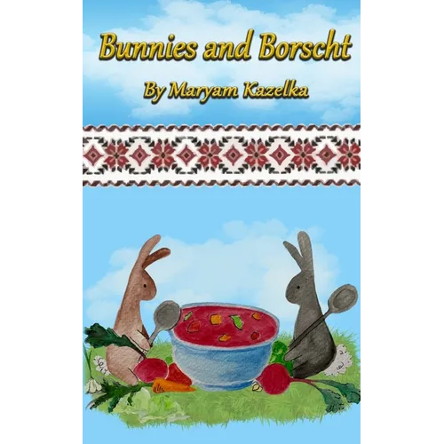 Bunnies and Borscht