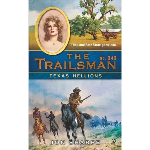 The Trailsman #343: The Trailsman #343: Texas Hellions