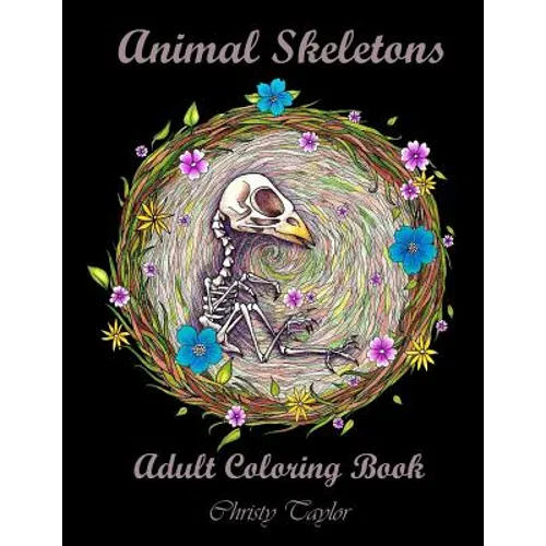 Animal Skeletons: Adult Coloring Book