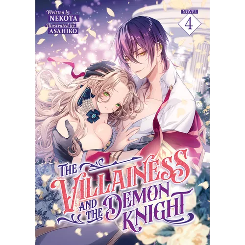 The Villainess and the Demon Knight (Light Novel) Vol. 4