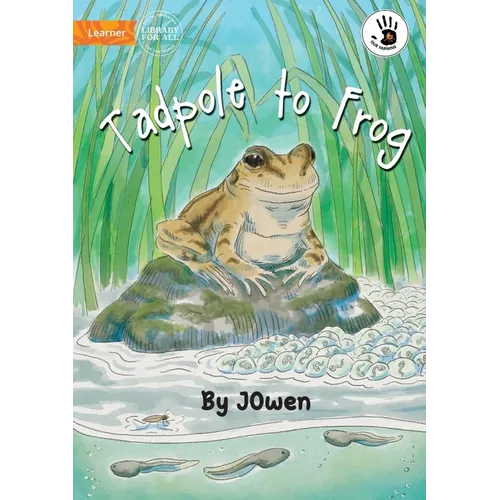 Tadpole to Frog - Our Yarning