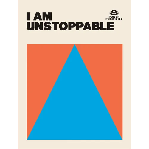 I Am Unstoppable