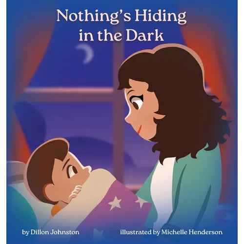 Nothing's Hiding in the Dark