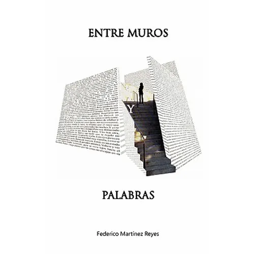 Entre Muros Y Palabras