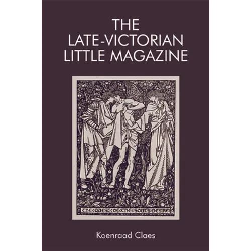 The Late-Victorian Little Magazine