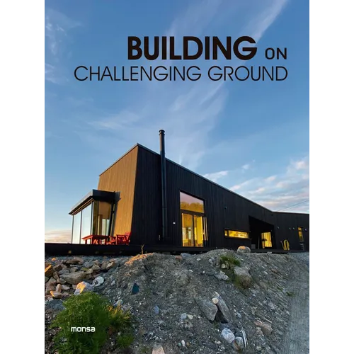 Building on Challenging Ground