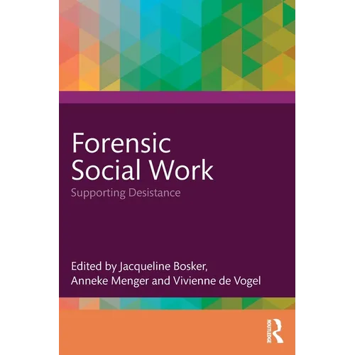 Forensic Social Work: Supporting Desistance
