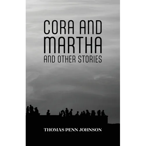 Cora and Martha and Other Stories