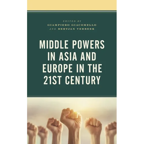 Middle Powers in Asia and Europe in the 21st Century