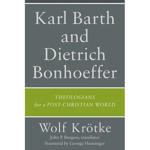 Karl Barth and Dietrich Bonhoeffer