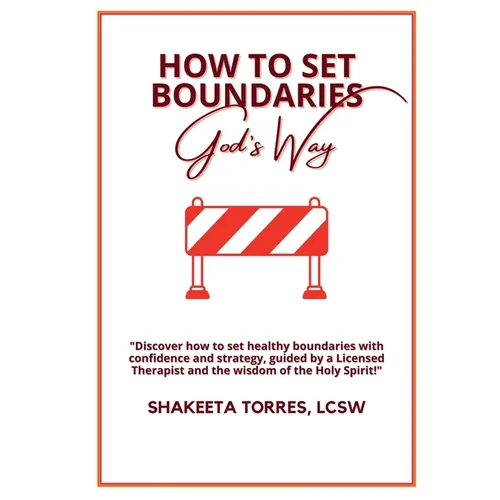 How to Set Boundaries: God's Way