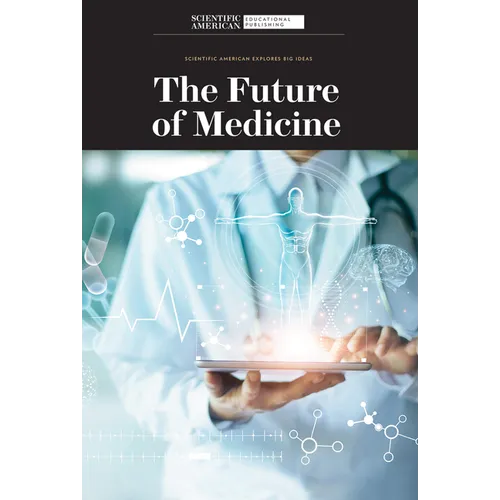 The Future of Medicine