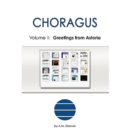 Choragus, Volume 1: Greetings from Astoria