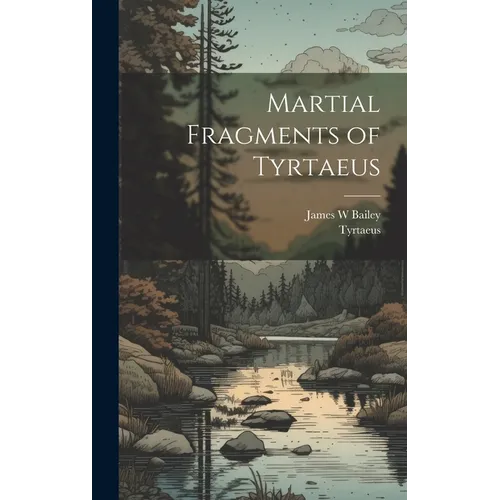 Martial Fragments of Tyrtaeus