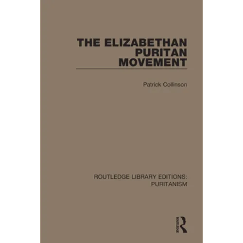 The Elizabethan Puritan Movement