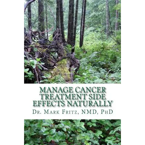 Manage Cancer Treatment Side Effects Naturally: Patient's Practical Guide