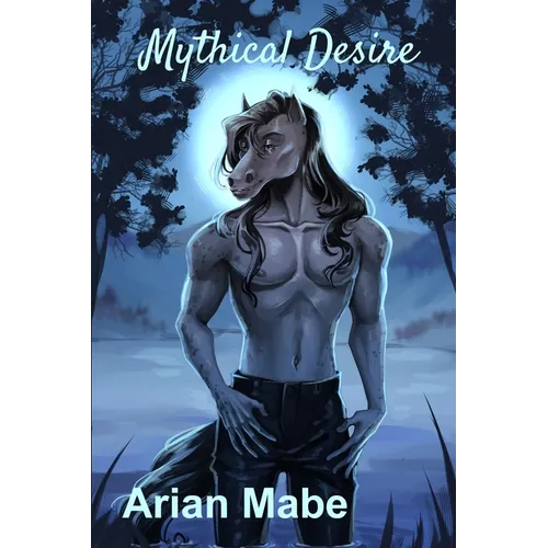 Mythical Desire