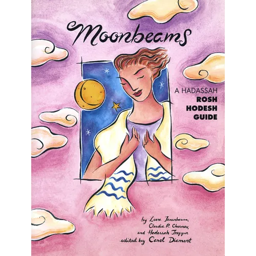 Moonbeams: A Hadassah Rosh Hodesh Guide