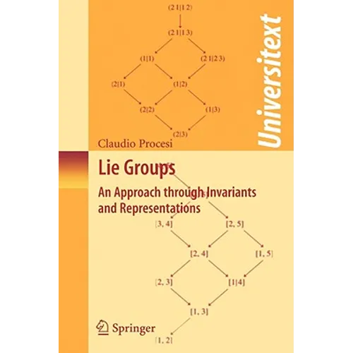 Lie Groups: An Approach Through Invariants and Representations