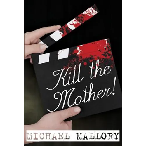 Kill the Mother! a Dave Beauchamp Mystery Novel