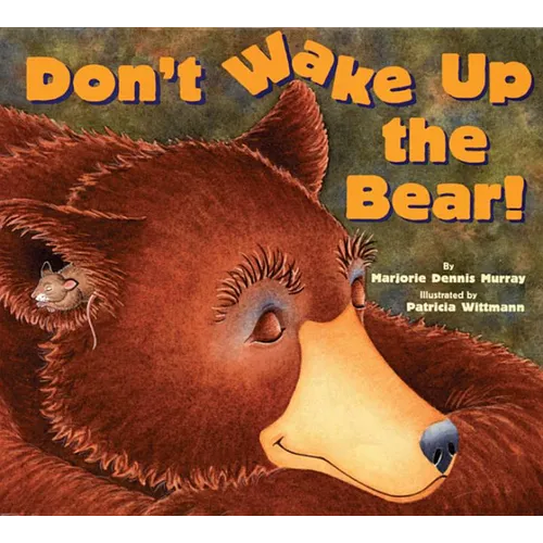 Don't Wake Up the Bear!