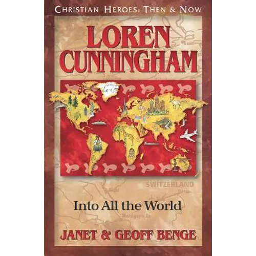 Loren Cunningham: Into All the World