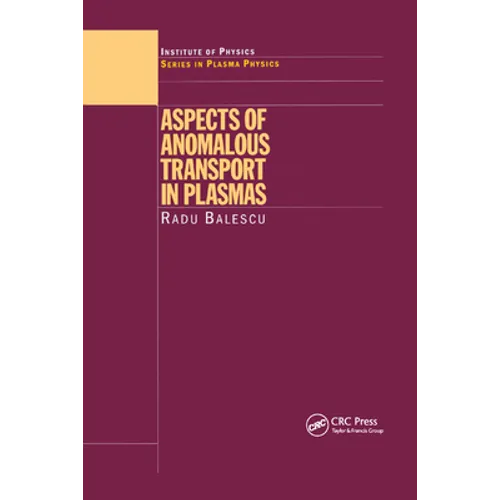 Aspects of Anomalous Transport in Plasmas