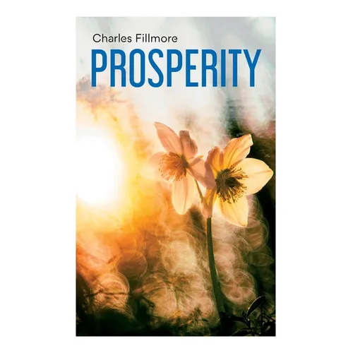 Prosperity: God Has Provided Prosperity for Every Home