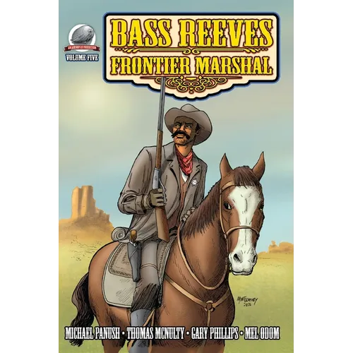 Bass Reeves Frontier Marshal Volume 5