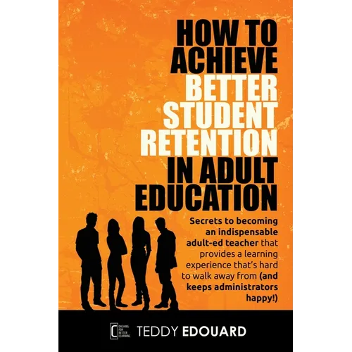 How to Achieve Better Student Retention in Adult Education
