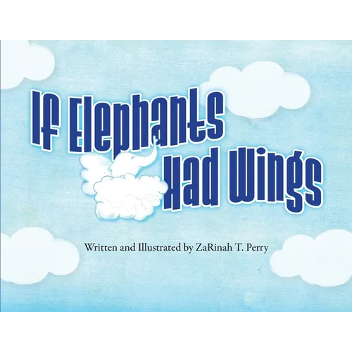 If Elephants Had Wings