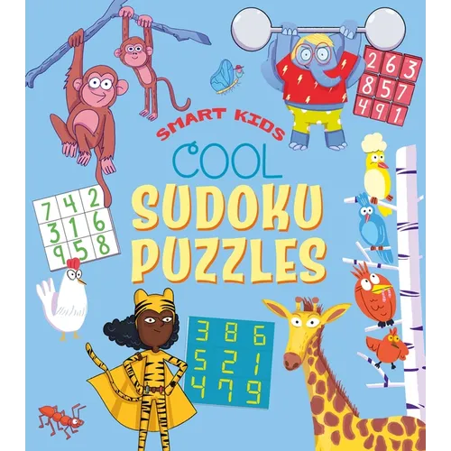 Smart Kids: Cool Sudoku Puzzles: Over 50 Puzzles