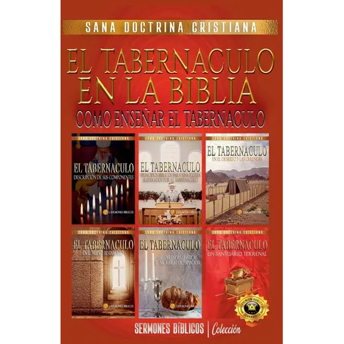 El Tabernáculo en la Biblia: Como Enseñar el Tabernáculo