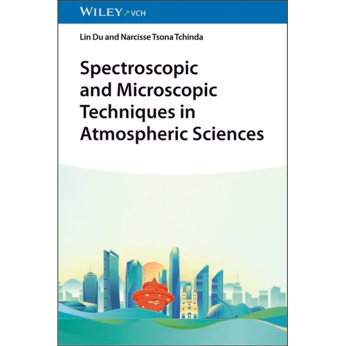 Spectroscopic and Microscopic Techniques in Atmospheric Sciences