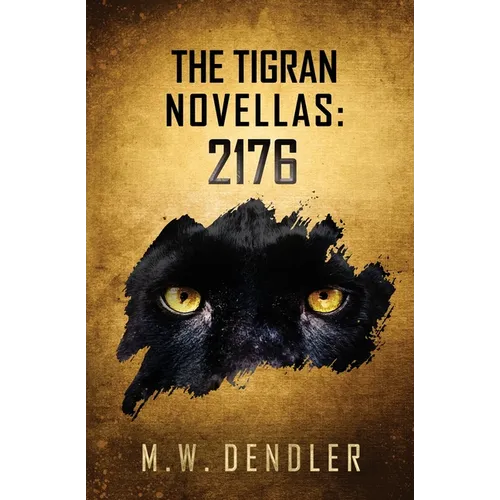 The Tigran Novellas: 2176