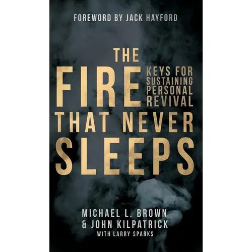 The Fire that Never Sleeps