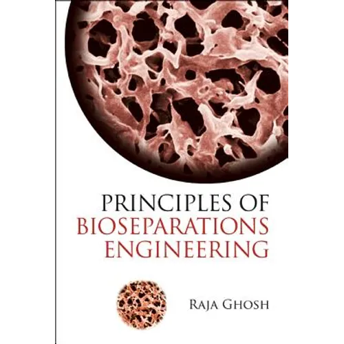 Principles of Bioseparations Engineering
