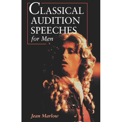 Classical Audition Speeches for Men