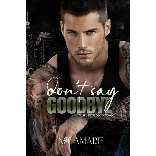 Don't Say Goodbye: An age-gap romance