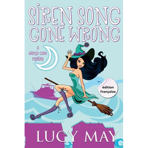 Siren Song Gone Wrong - Édition française