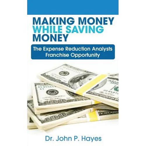 Making Money While Saving Money: The Expense Reduction Analysts Franchise Opportunity