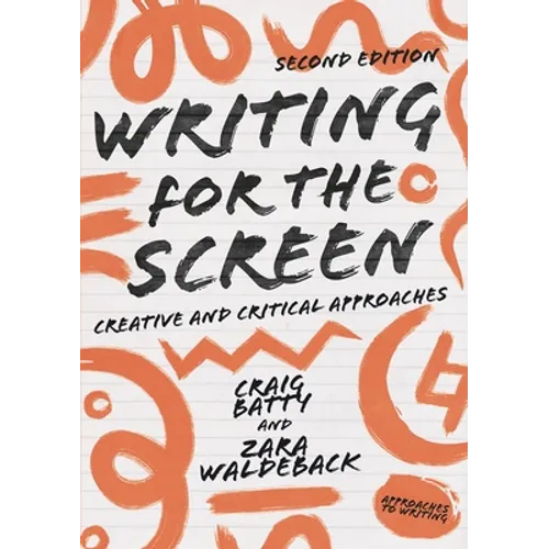 Writing for the Screen: Creative and Critical Approaches