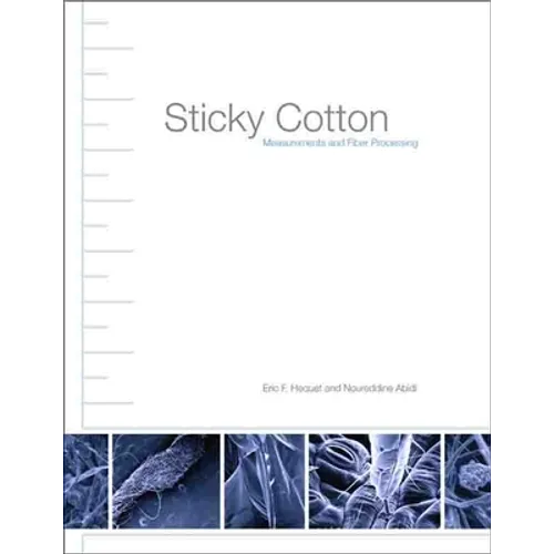 Sticky Cotton: Measurements and Fiber Processing