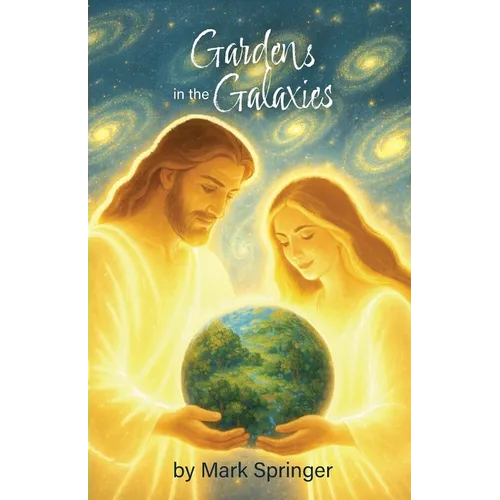 Gardens in the Galaxies
