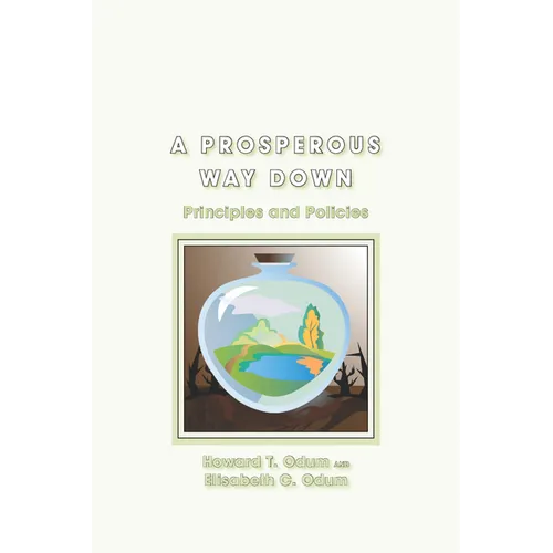 A Prosperous Way Down: Principles and Policies