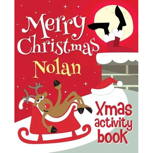 Merry Christmas Nolan - Xmas Activity Book: (Personalized Children's Activity Book)