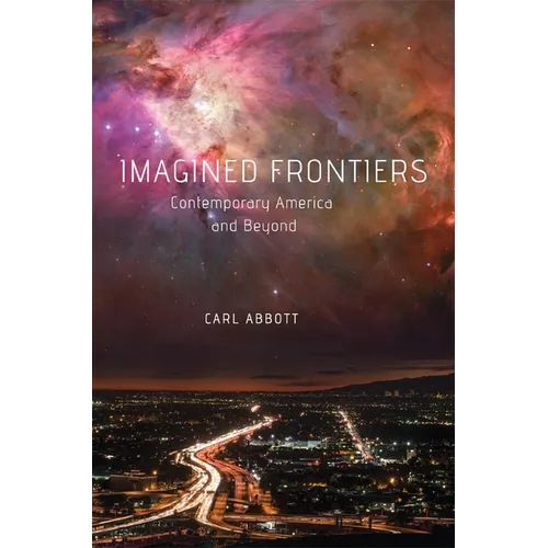 Imagined Frontiers: Contemporary America and Beyond