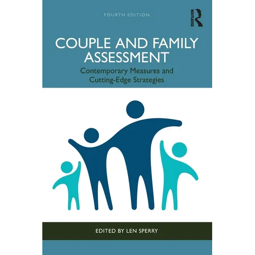 Couple and Family Assessment: Contemporary Measures and Cutting-Edge Strategies