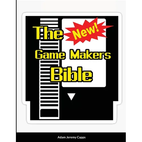 The New Game Makers Bible