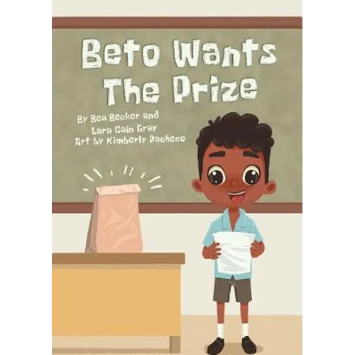 Beto Wants The Prize